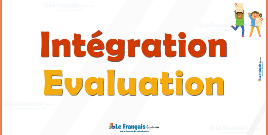 Intégration évaluation
