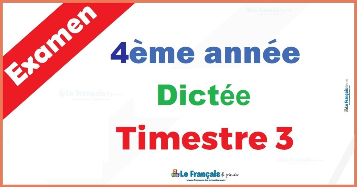dictée 4ème Trimestre 3